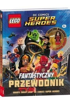 LEGO DC Comics. Fantastyczny przewodnik